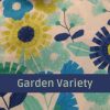 Garden Variety