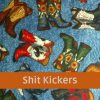 Shit Kickers